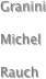 Granini

Michel

Rauch